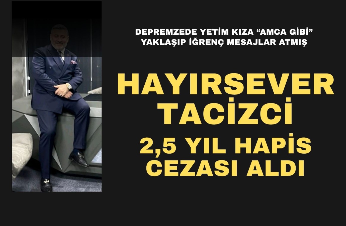 Hayırsever tacizciye ceza