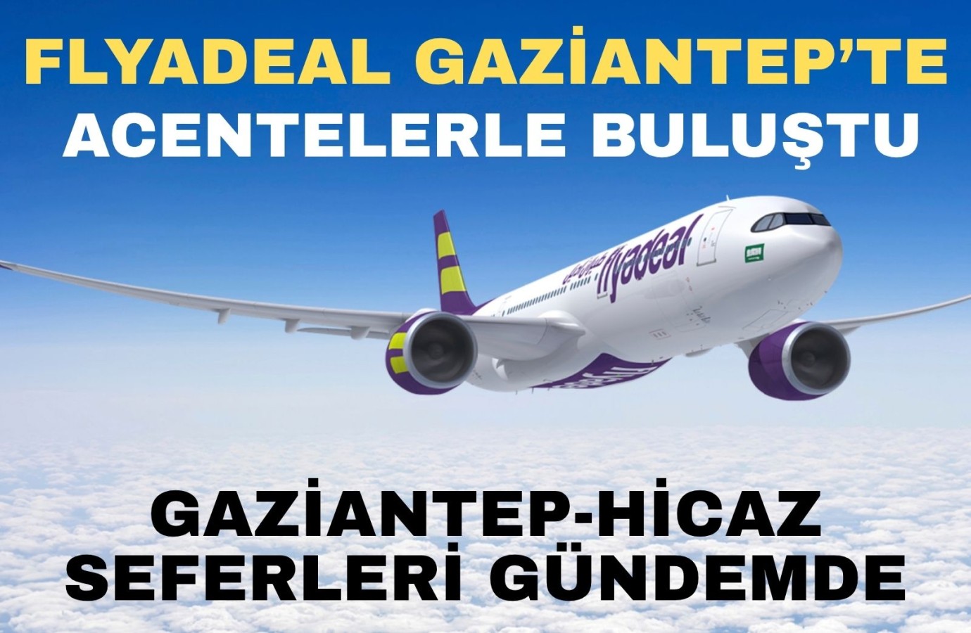 Flyadeal Gaziantep'e uçacak mı?