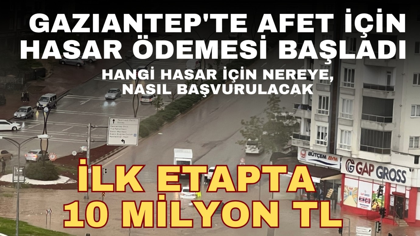 Gaziantep'te hasar ödemesi başladı 