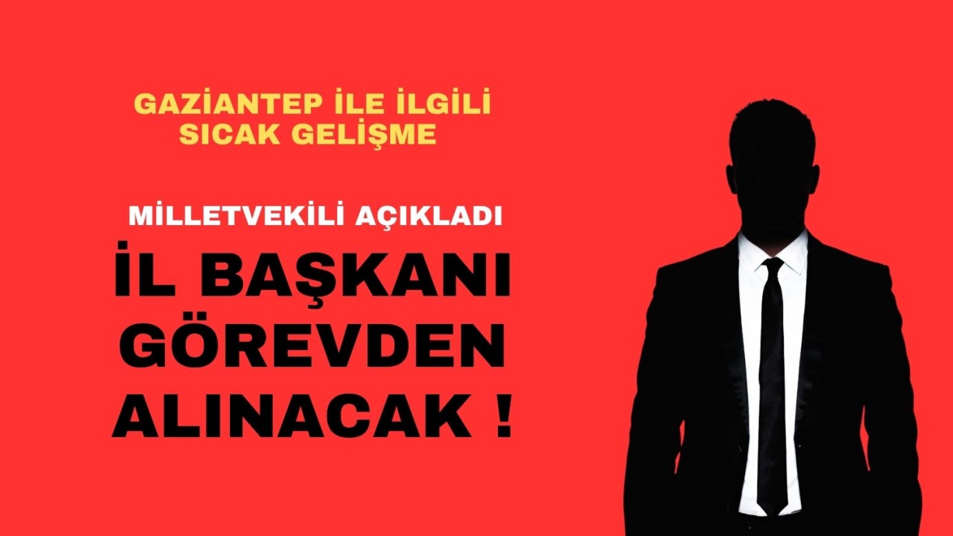 İl Başkanı görevden alınıyor