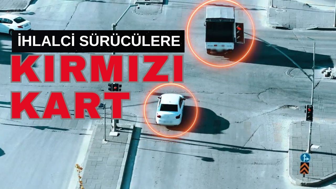İhlalcilere KIRMIZI kart!