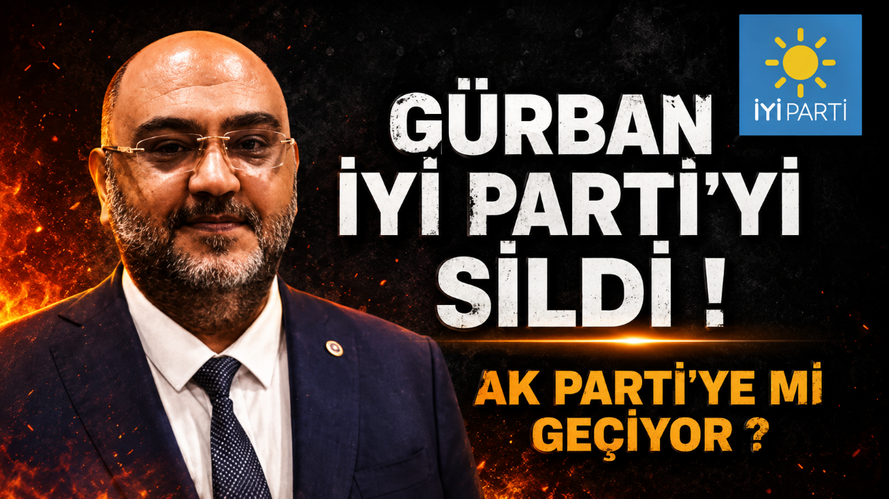 Gürban İYİ Parti'yi sildi 