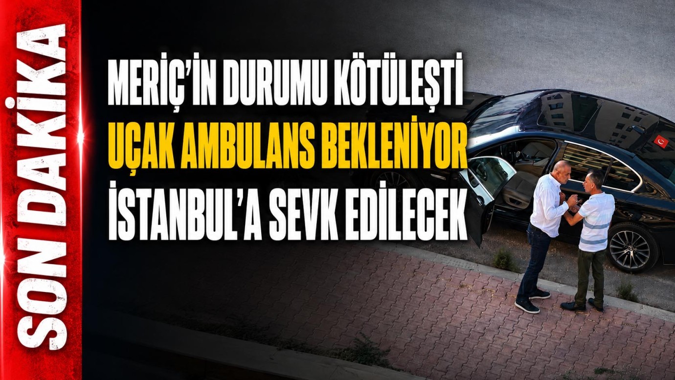 Meriç'ten endişelendiren haber