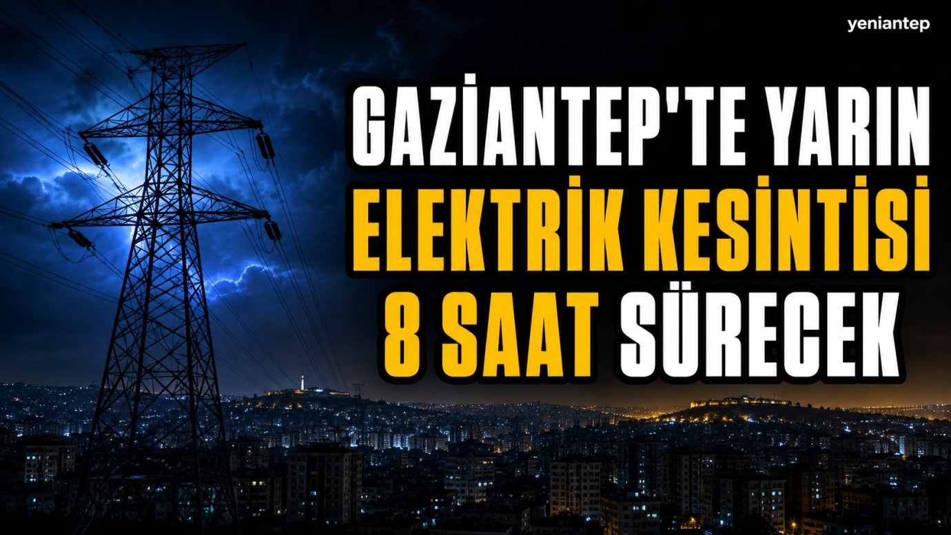 Gaziantep'te 5 ilçede elektrik kesintisi 