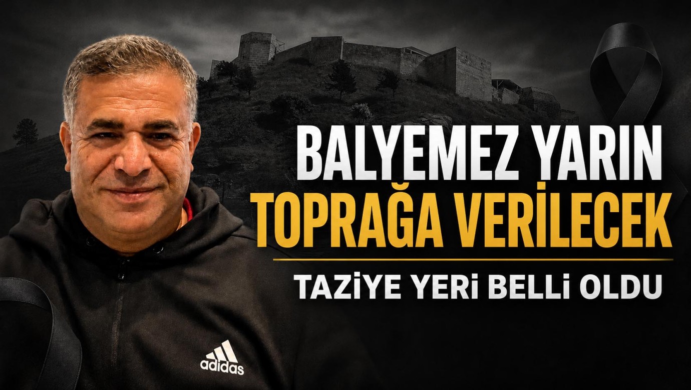 Balmeyez'in yarın toprağa verilecek