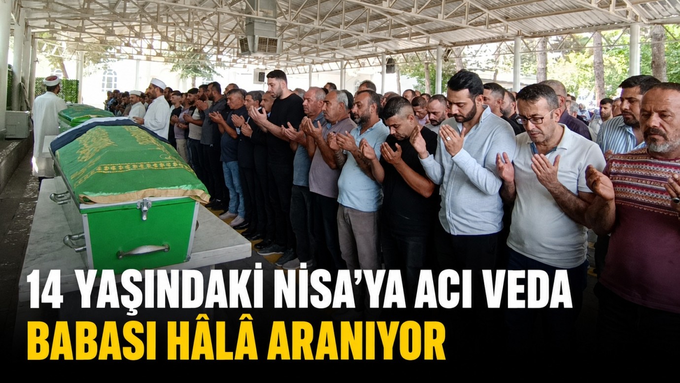 Nisa'dan acı haber, babası aranıyor 