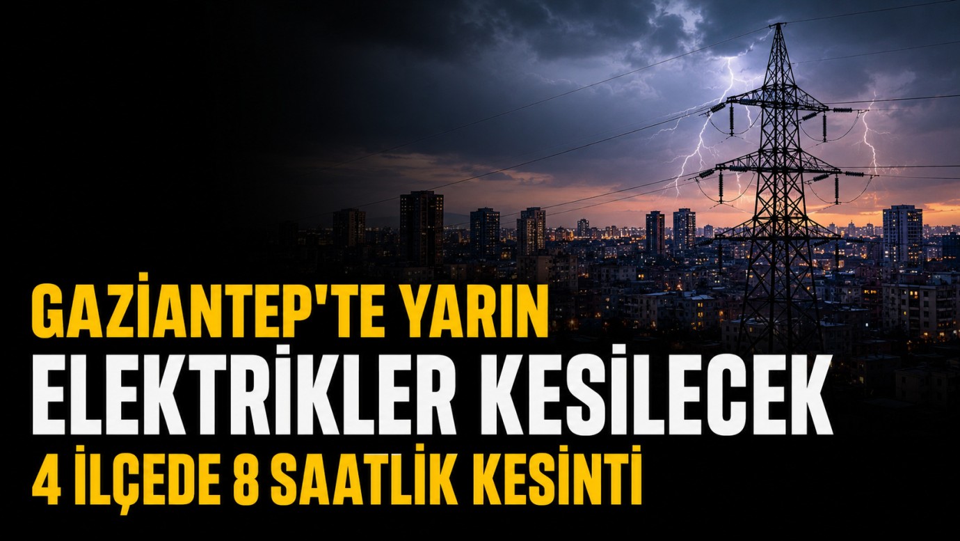 Gaziantep'te elektrik kesintisi 