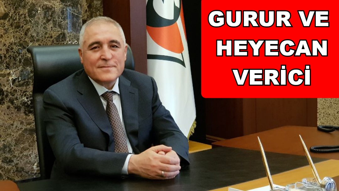 Gurur ve heyecan verici