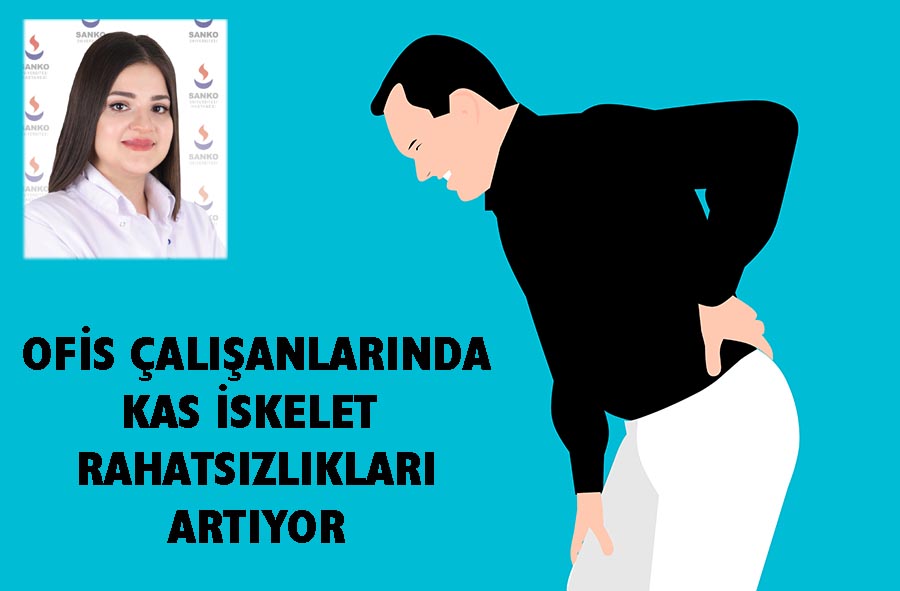 Ofis çolışanlarında kas iskelet hastalığı artıyor