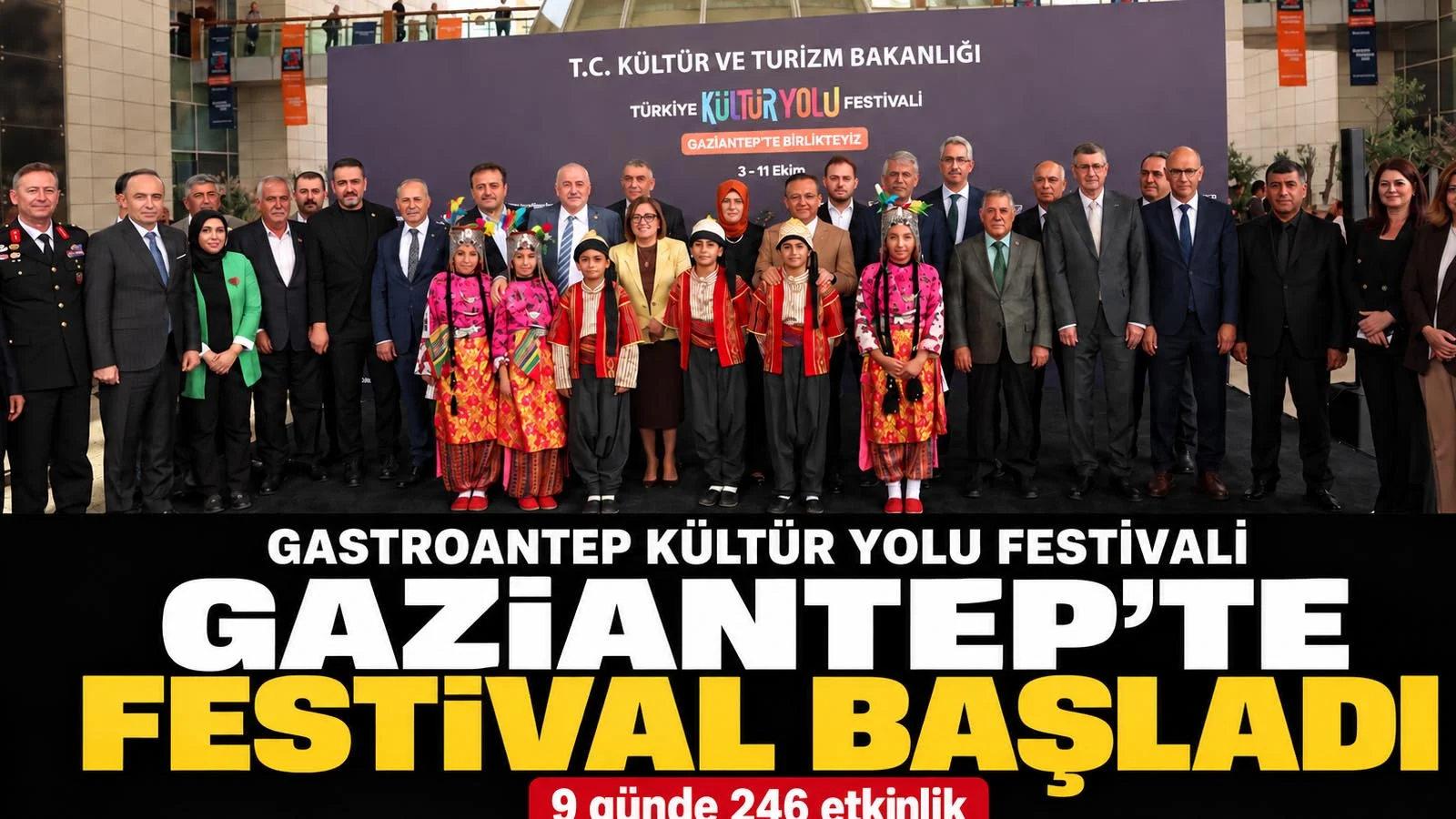 Gaziantep’te festival başladı: 9 günde 246 etkinlik