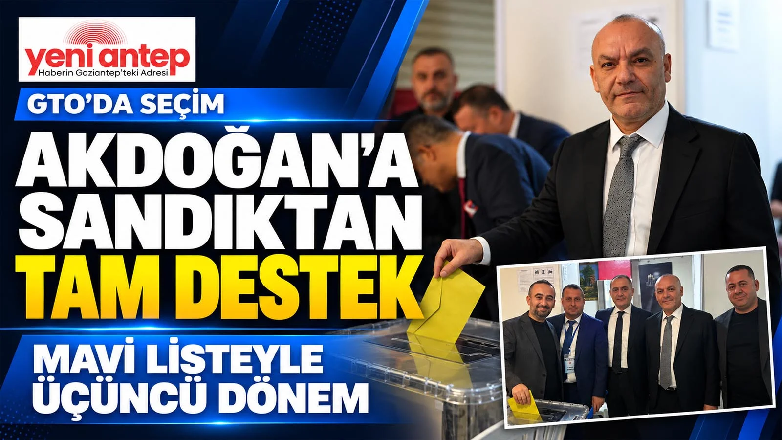 GTO'da Akdoğan'a büyük destek
