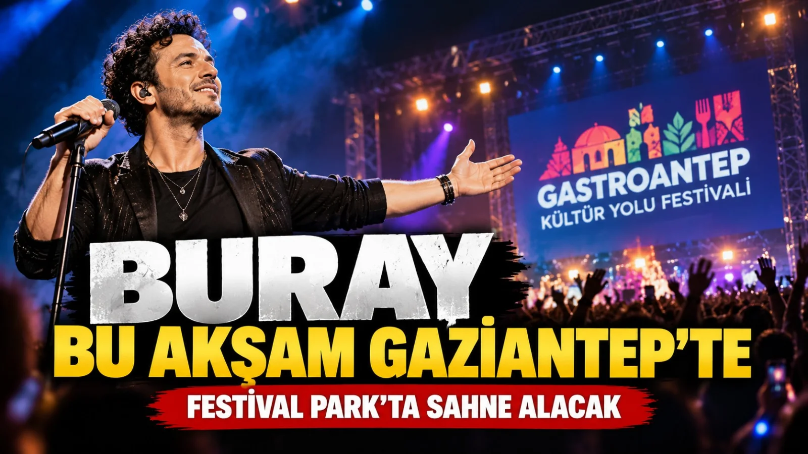Buray Gaziantep'te sahne alacak