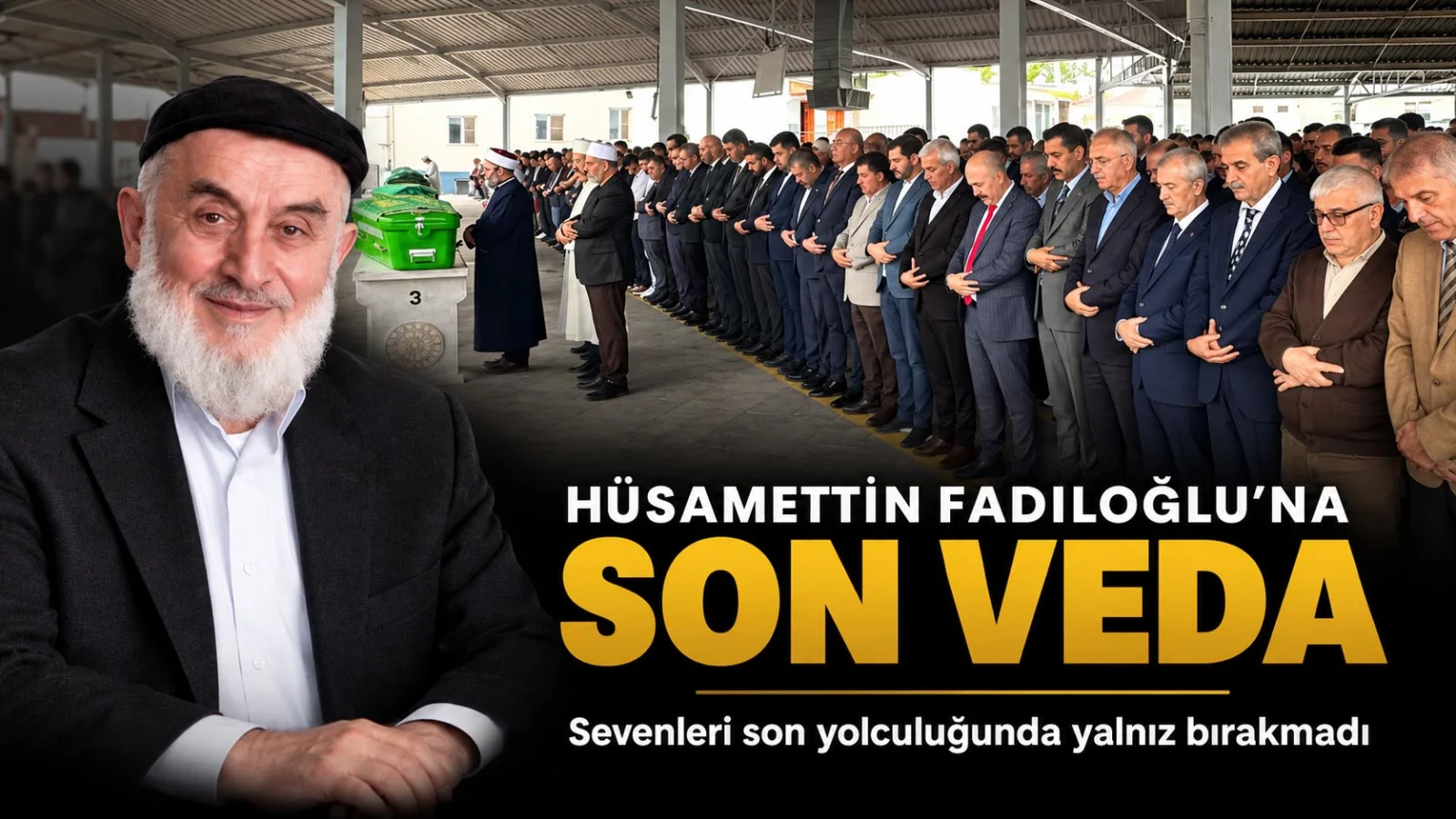 Hüsamettin Fadıloğlu son yolculuğuna uğurlandı