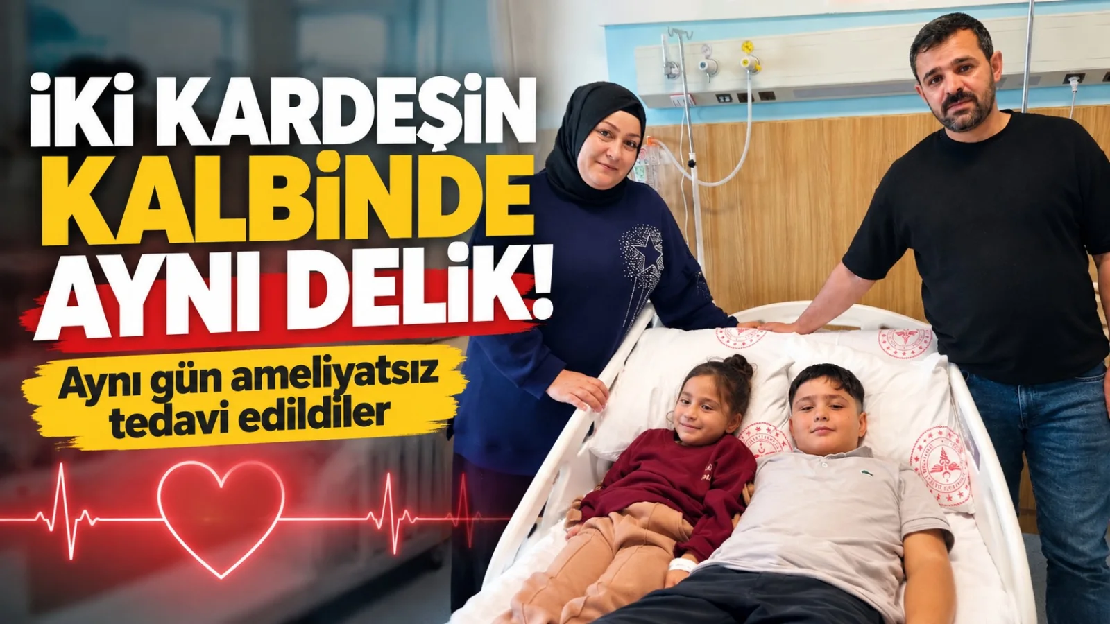 Gaziantep’te iki kardeşin kalbindeki delikler kapatıldı