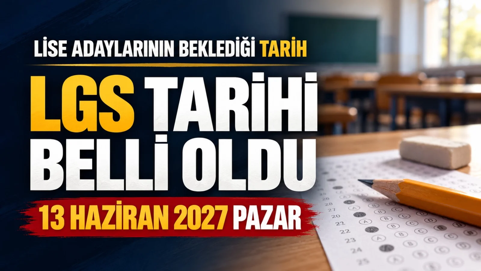 2027 LGS tarihi açıklandı: Sınav 13 Haziran’da